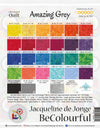 Be Colourful Amazing Grey Pattern - Quilting by the Bay